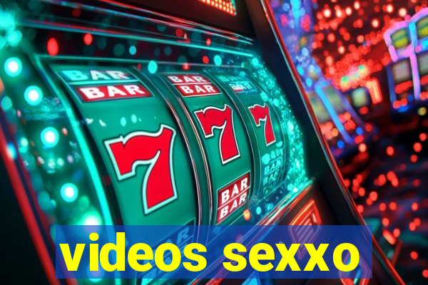 videos sexxo